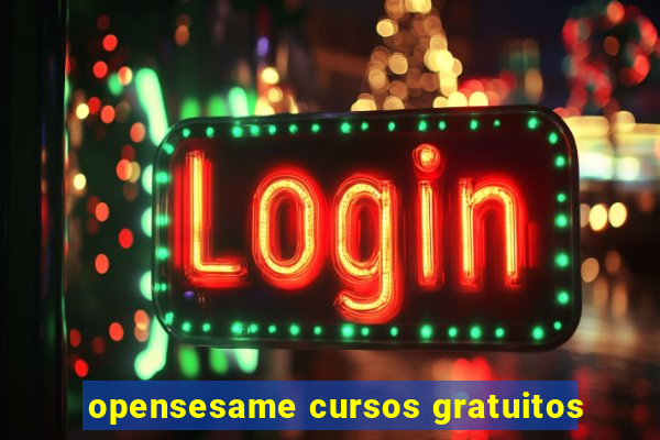 opensesame cursos gratuitos